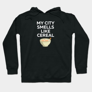 My City Smells Like Cereal Buffalo NY Shirt Hoodie